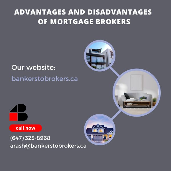 Advantages and Disadvantages of Mortgage Brokers
